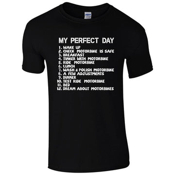 Bikergod Motorcycles My Perfect Day Motorbike T-shirt Design 2D Full Printed Sizes S - 5XL - NADA167