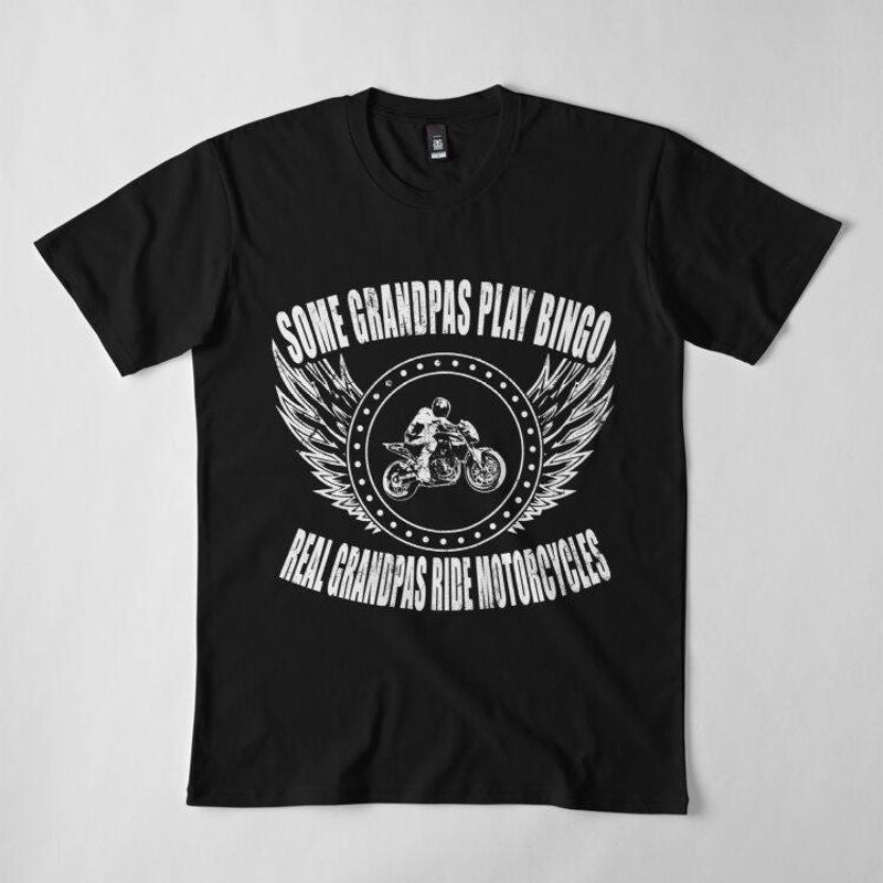 Bikergod Motorcycles Some Grandpas Play Bingo T-shirt Design 2D Full Printed Sizes S - 5XL - NADA184