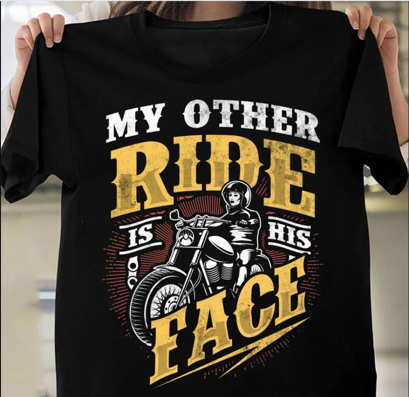 Bikergod Motorcycle My Other Ride Is His Face T-shirt Design 2D Full Printed Sizes S - 5XL - NAAH09