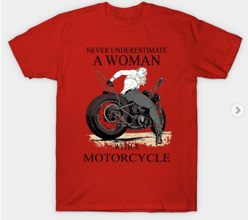 Bikergod Motorcycles Never underestimate a woman with a motorcycle T-shirt Design 2D Full Printed Sizes S - 5XL - NABA147