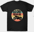 Bikergod Motorcycles Old chief never die T-shirt Design 2D Full Printed Sizes S - 5XL - NAAL298