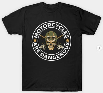 Bikergod Motorcycles are dangerous T-shirt Design 2D Full Printed Sizes S - 5XL - NAAL275