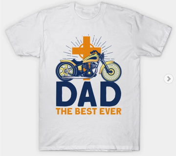 Bikergod Motorcycle Dad The Best Ever T-shirt Design 2D Full Printed Sizes S - 5XL - NABA158