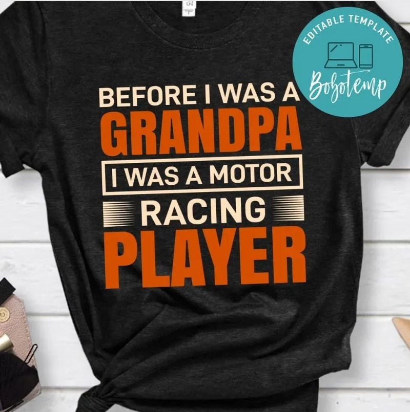 Bikergod Motorcycle Before I Was A Grandpa I Was A Motor Racing Player T-shirt Design 2D Full Printed Sizes S - 5XL - NAAM26