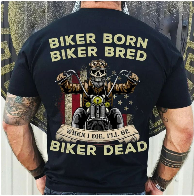 Bikergod Motorcycles Biker Born Biker Bred T-shirt Design 2D Full Printed Sizes S - 5XL - NAU95814