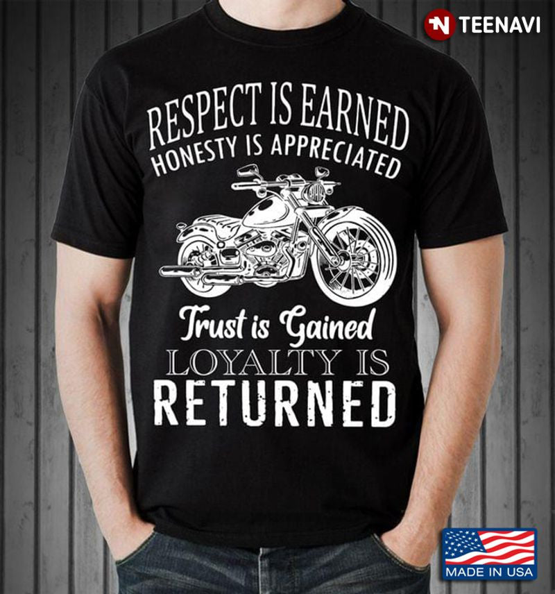Bikergod Motorcycle Respect Is Earned Honesty Is Appreciated T-shirt Design 2D Full Printed Sizes S - 5XL - NAAR08