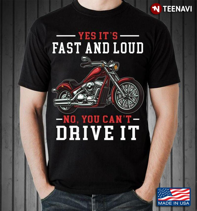 Bikergod Motorcycle Yes Fast and Loud T-shirt Design 2D Full Printed Sizes S - 5XL - NAAR20