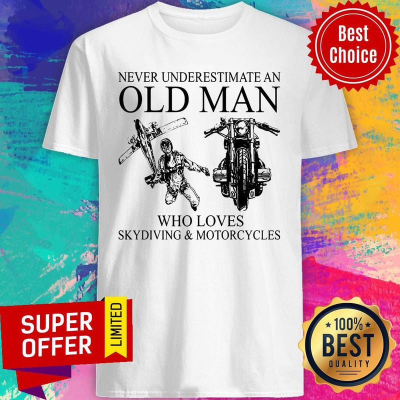 Bikergod Motorcycles OLD MAN LOVES SKYDIVING And MOTORCYCLE T-shirt Design 2D Full Printed Sizes S - 5XL - NAAB306
