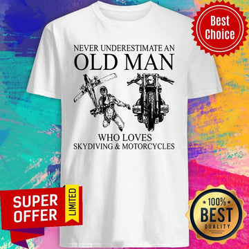 Bikergod Motorcycles OLD MAN LOVES SKYDIVING And MOTORCYCLE T-shirt Design 2D Full Printed Sizes S - 5XL - NAAB306