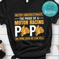 Bikergod Motorcycle Never Underestimate The Pride Of A Motor Racing Papa T-shirt Design 2D Full Printed Sizes S - 5XL - NAAM09