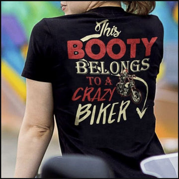 Bikergod Motorcycle This Booty Belongs To A Crazy Biker T-shirt Design 2D Full Printed Sizes S - 5XL - NAAM50