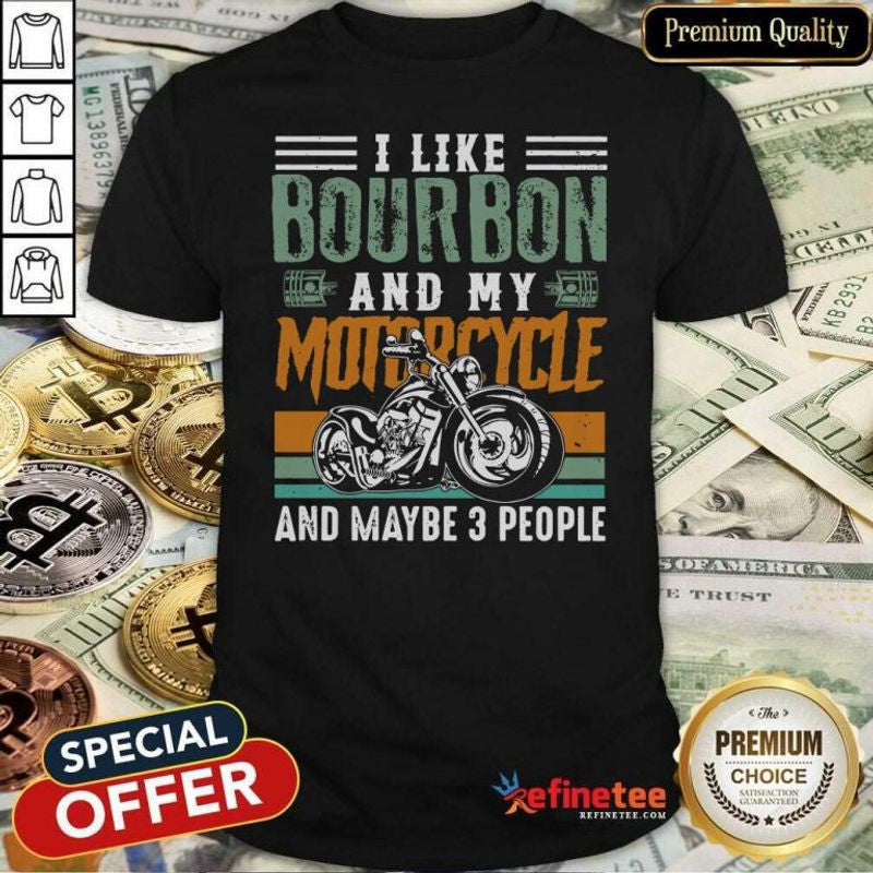 Bikergod Motorcycles I Like Bourbon And My Motorcycle Vintage T-shirt Design 2D Full Printed Sizes S - 5XL - NAAB178
