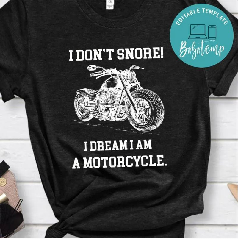 Bikergod Motorcycle I Don't Snore I Dream I Am A Motorcycle T-shirt Design 2D Full Printed Sizes S - 5XL - NAAM27