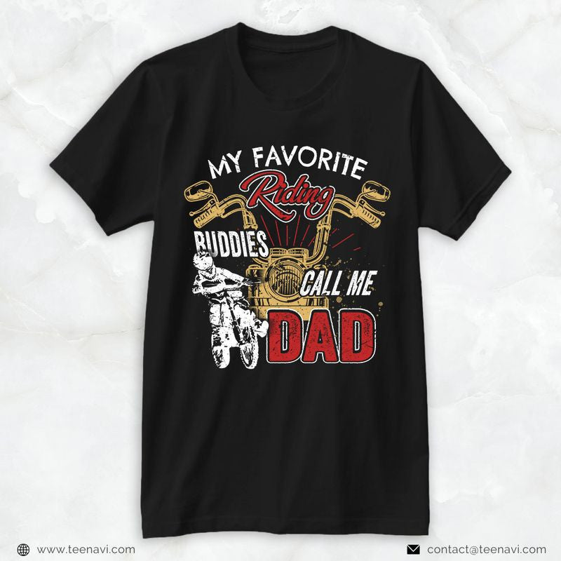 Bikergod Motorcycle My Favorite Riding Buddies Call Me Dad T-shirt Design 2D Full Printed Sizes S - 5XL - NAAR68