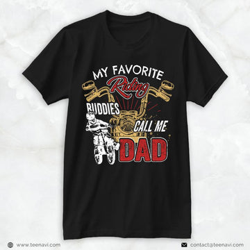 Bikergod Motorcycle My Favorite Riding Buddies Call Me Dad T-shirt Design 2D Full Printed Sizes S - 5XL - NAAR68