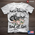 Bikergod Motorcycle I’m A Skull And Motorcycle Kind Of Girl T-shirt Design 2D Full Printed Sizes S - 5XL - NAAF277