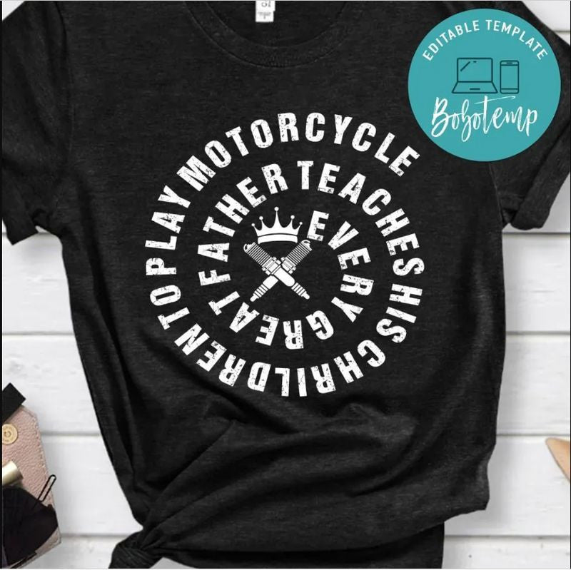 Bikergod Motorcycle Every Great Father Teaches His Children To Play Motorcycle T-shirt Design 2D Full Printed Sizes S - 5XL - NAAM12