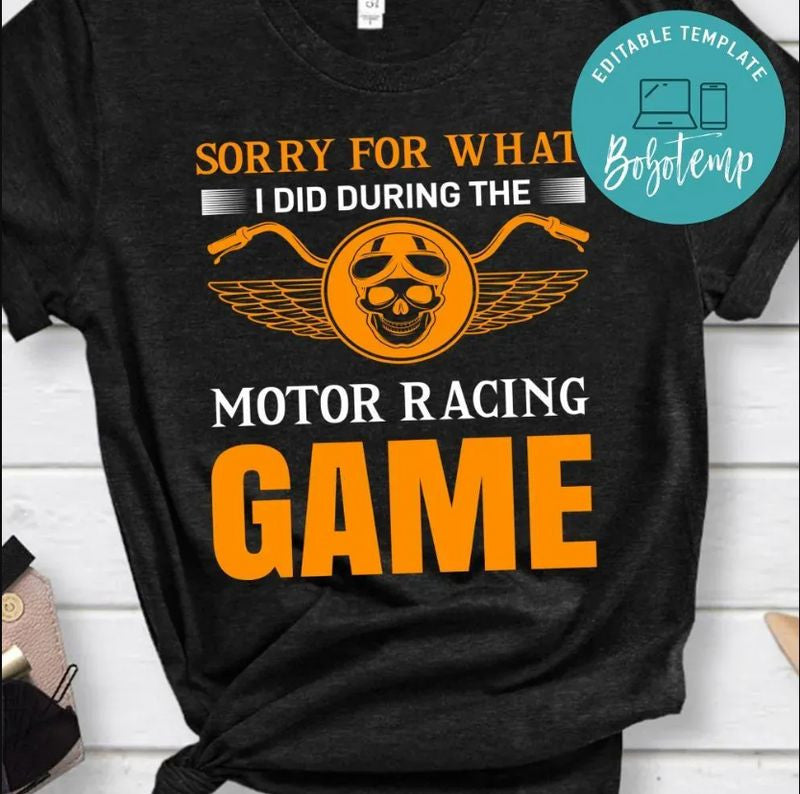 Bikergod Motorcycle Sorry For What I Did During The Motor Racing Game T-shirt Design 2D Full Printed Sizes S - 5XL - NAAM16