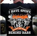 Bikergod Motorcycles I Have Spent A Lot Of Time Behind Bars T-shirt Design 2D Full Printed Sizes S - 5XL - NAU95825
