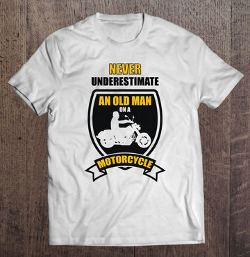 Bikergod Motorcycle Never Underestimate An Old Man On A Motorcycle T-shirt, Crew-neck Sweatshirt, Hoodie, Tank Top, V-neck T-shirt Design 2D Full Printed Sizes S - 5XL - NABD300