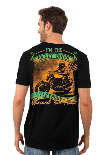 Bikergod Motorcycle I AM A Crazy Biker EVERYBODY WARNED YOU ABOUT T-shirt, Crew-neck Sweatshirt, Hoodie, Tank Top, V-neck T-shirt Design 2D Full Printed Sizes S - 5XL - NABF288