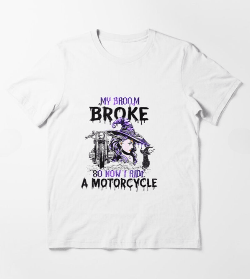 Bikergod Motorcycle My Broom Broke So Now I Ride A Motorcycle Witch Halloween T-shirt, Crew-neck Sweatshirt, Hoodie, Tank Top, V-neck T-shirt Design 2D Full Printed Sizes S - 5XL - NABC319