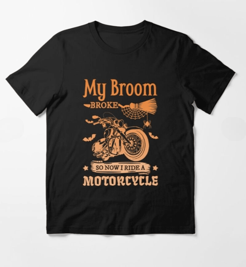 Bikergod Motorcycle My Broom Broke So Now I Ride A Motorcycle Halloween T-shirt, Crew-neck Sweatshirt, Hoodie, Tank Top, V-neck T-shirt Design 2D Full Printed Sizes S - 5XL - NABC328