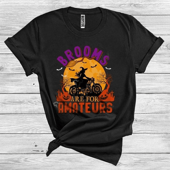 Bikergod Motorcycle Brooms Are For Amateurs Halloween T-shirt, Crew-neck Sweatshirt, Hoodie, Tank Top, V-neck T-shirt Design 2D Full Printed Sizes S - 5XL - NABD403