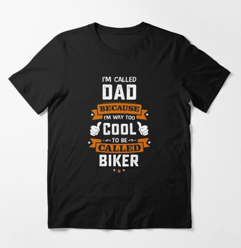 Bikergod Motorcycle I'm Called Dad T-shirt Design 2D Full Printed Sizes S - 5XL - NAUA265