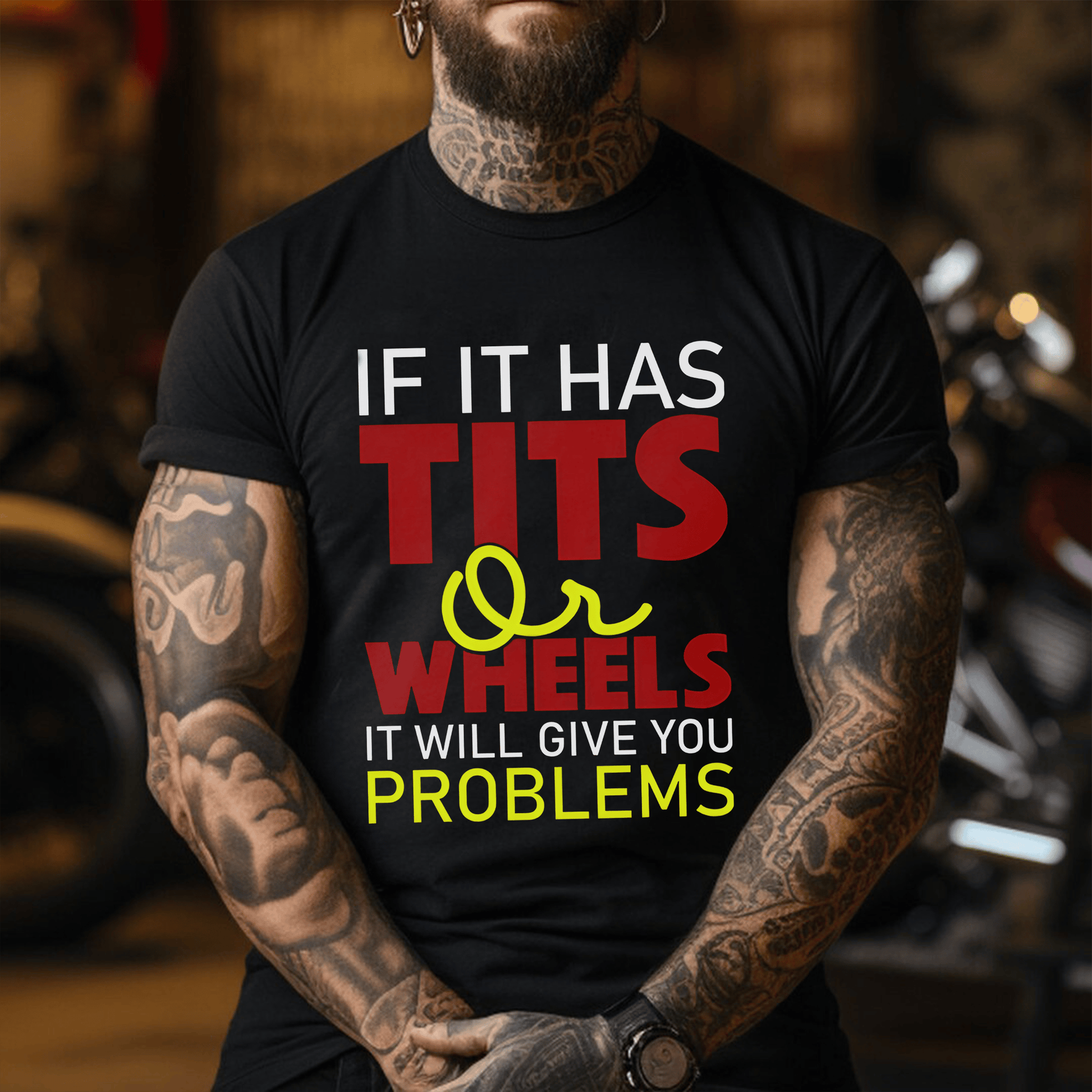 Bikergod Motorcycle If It Has Tits Or Wheels It Will Give You Problems T-shirt, Crew-neck Sweatshirt, Hoodie, Tank Top, V-neck T-shirt Design 2D Full Printed Sizes S - 5XL - NABS425