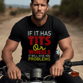 Bikergod Motorcycle If It Has Tits Or Wheels It Will Give You Problems T-shirt, Crew-neck Sweatshirt, Hoodie, Tank Top, V-neck T-shirt Design 2D Full Printed Sizes S - 5XL - NABS425