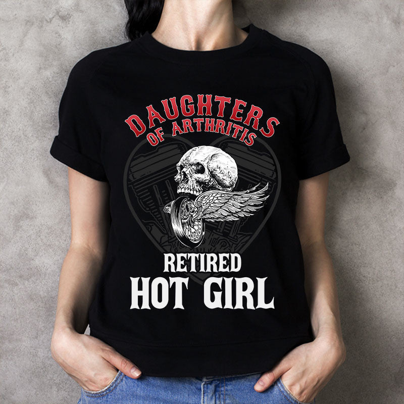 Bikergod Daughters Of Arthritis Retired Hot Girl T-Shirt Design 2D Printed HM23052504