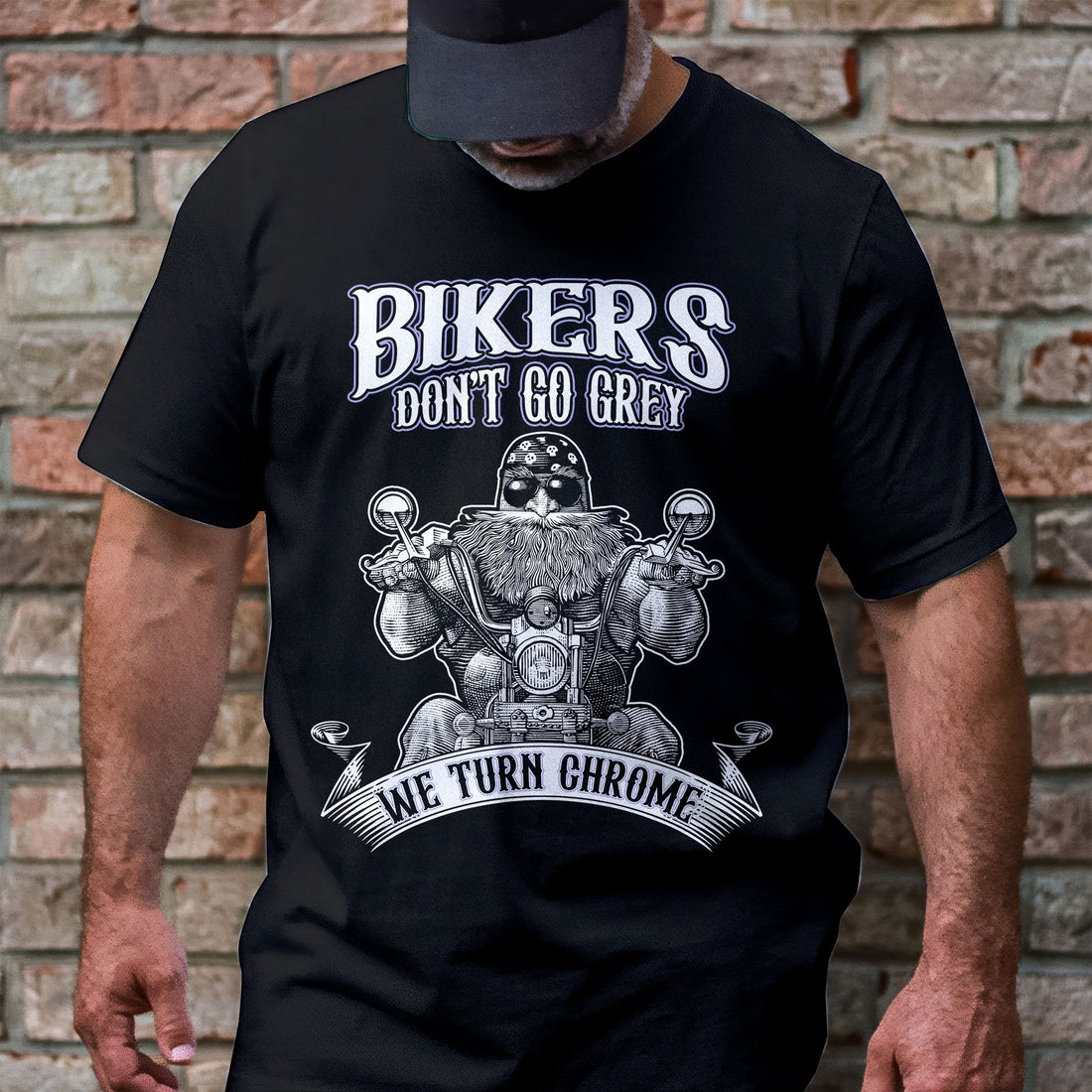 Bikergod Bikers Don't Go Grey, We Turn Chrome Motocycle T-Shirt Design 2D Printed HM24052505