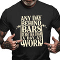 Bikergod Any Day Behind Bars Is Better Than A Day At Work Design 2D Printed DH042025T84
