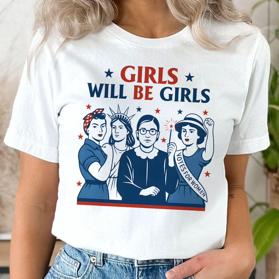 Bikergod Girls Will Be Girls Patriotic T-Shirt 2D, Feminist For 4th of July USA Shirt, Gift For Women Girls LN270625TS8