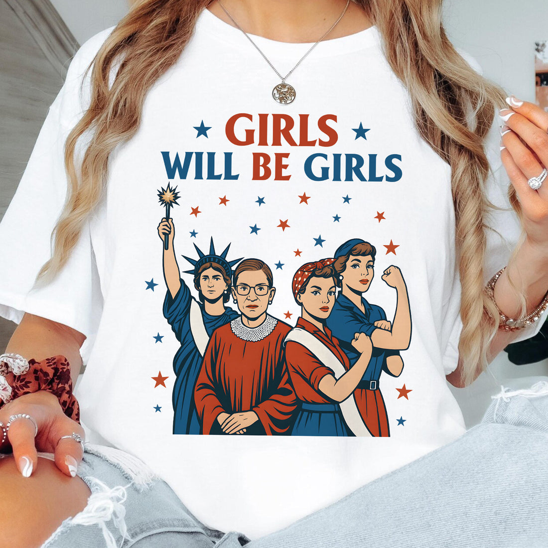 Bikergod Women Girls Will Be Girls Patriotic T-Shirt 2D, Feminist 4th of July USA Shirt, Gift For Women LN280625TS13