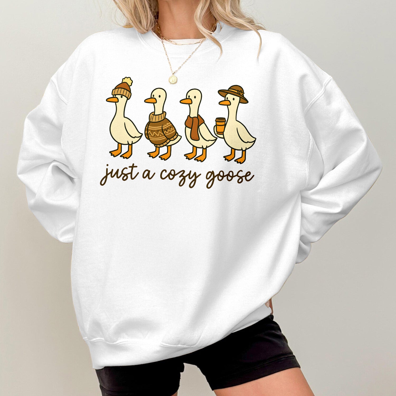 Bikergod Just A Cozy Goose Sweatshirt 2D Sizes S - 5XL Halloween Silly Goose Fall Shirt, Thanksgiving Hoodie, Fall Season Crewneck LN100725SW28