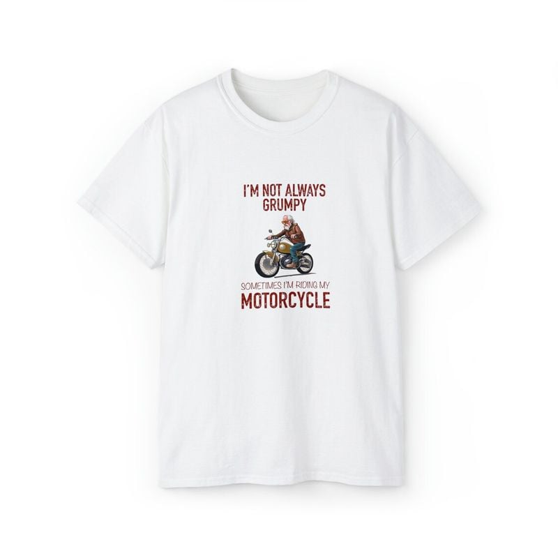 Bikergod Motorcycle I'm not always grumpy. Sometimes I'm riding my motorcycle T-shirt, Crew-neck Sweatshirt, Hoodie, Tank Top, V-neck T-shirt Design 2D Full Printed Sizes S - 5XL - NABI358