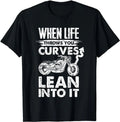 Bikergod Motorcycle When Life Throws You Curves Lean Into It T-shirt, Crew-neck Sweatshirt, Hoodie, Tank Top, V-neck T-shirt Design 2D Full Printed Sizes S - 5XL - NABI334