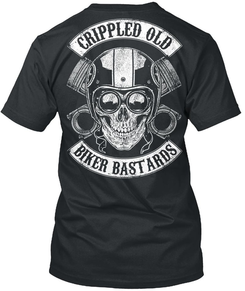 Bikergod Motorcycle Crippeled Old Biker Bast Ard T-shirt, Crew-neck Sweatshirt, Hoodie, Tank Top, V-neck T-shirt Design 2D Full Printed Sizes S - 5XL - NMAO155