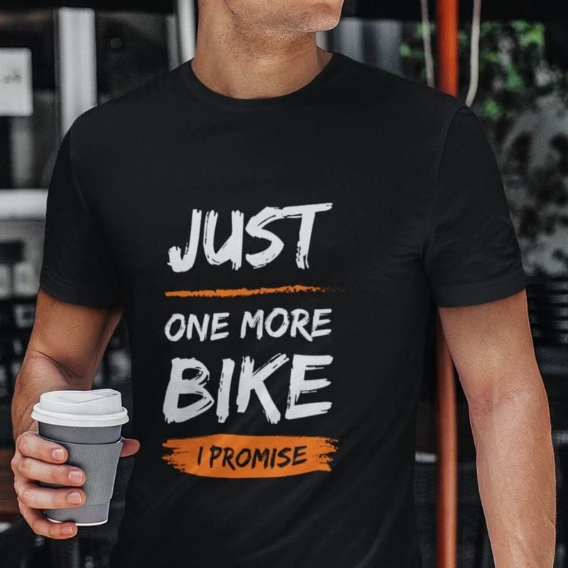 Bikergod Motorcycle Just One More Bike I Promise Vintage T-shirt, Crew-neck Sweatshirt, Hoodie, Tank Top, V-neck T-shirt Design 2D Full Printed Sizes S - 5XL - NABI313