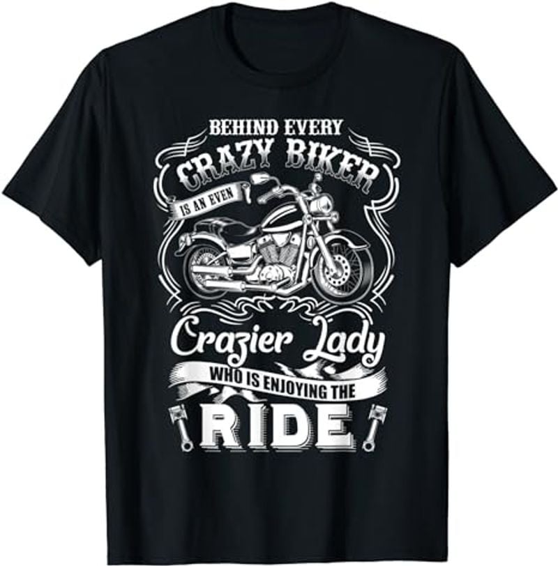 Bikergod Motorcycle Behind Every Crazy Biker T-shirt, Crew-neck Sweatshirt, Hoodie, Tank Top, V-neck T-shirt Design 2D Full Printed Sizes S - 5XL - NABI357
