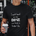 Bikergod Motorcycle I Work Hard So My Bike Can Have a Better Life T-shirt, Crew-neck Sweatshirt, Hoodie, Tank Top, V-neck T-shirt Design 2D Full Printed Sizes S - 5XL - NABI317