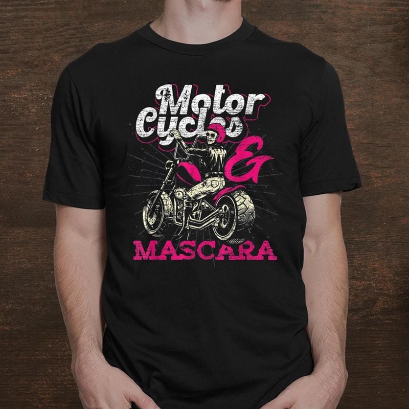 Bikergod Motorcycle Motorcycles And Mascara T-shirt, Crew-neck Sweatshirt, Hoodie, Tank Top, V-neck T-shirt Design 2D Full Printed Sizes S - 5XL - NABR317