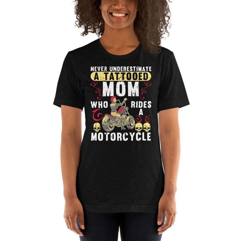 Bikergod Motorcycle Never Underestimate A Tattooed Mom Who Rides A Motorcycle T-shirt, Crew-neck Sweatshirt, Hoodie, Tank Top, V-neck T-shirt Design 2D Full Printed Sizes S - 5XL - NABK214