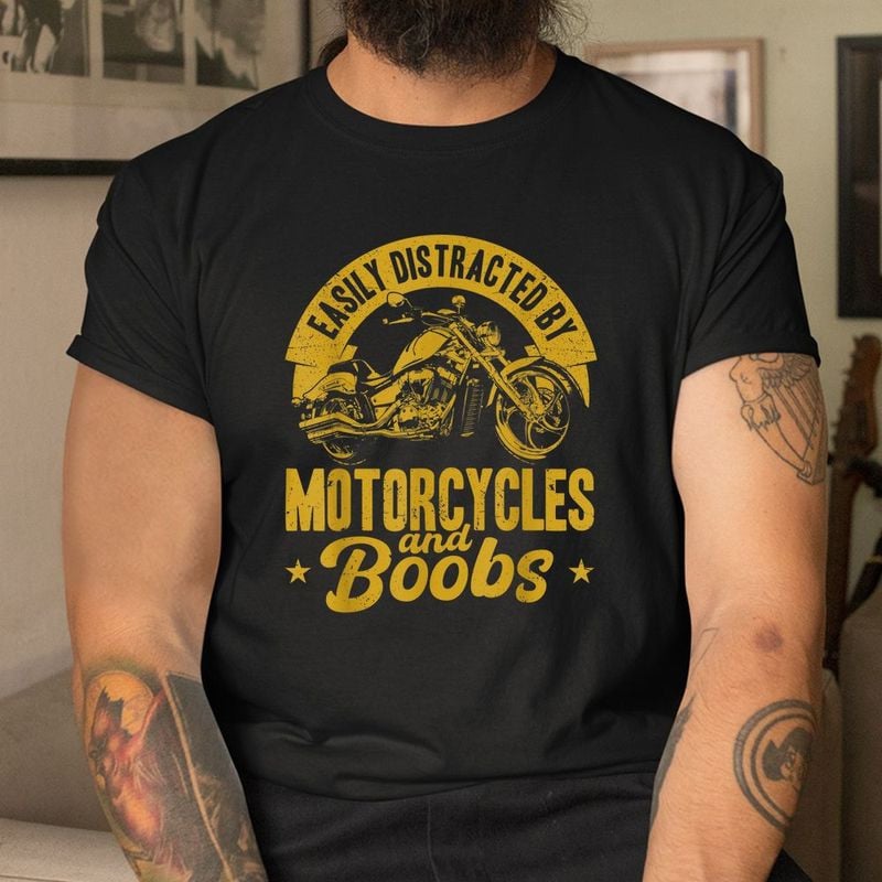 Bikergod Motorcycle Easily Distracted By Motorcycle ANd Boobs T-shirt, Crew-neck Sweatshirt, Hoodie, Tank Top, V-neck T-shirt Design 2D Full Printed Sizes S - 5XL - NABY231