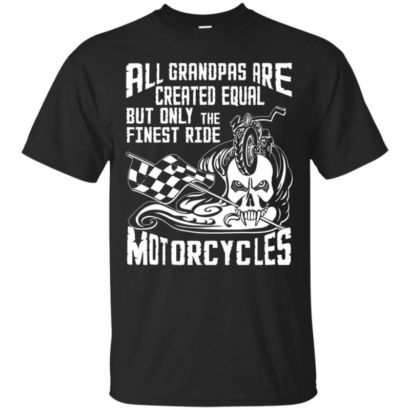 Bikergod Motorcycle Only The Finest Grandpas Ride Motorcycles T-shirt, Crew-neck Sweatshirt, Hoodie, Tank Top, V-neck T-shirt Design 2D Full Printed Sizes S - 5XL - NABD324