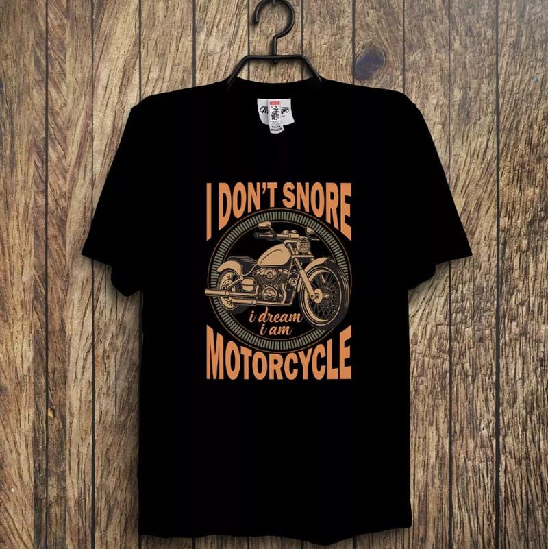 Bikergod Motorcycle I Don't Snore I Dream I Am Motorcycle T-shirt, Crew-neck Sweatshirt, Hoodie, Tank Top, V-neck T-shirt Design 2D Full Printed Sizes S - 5XL - NABK175