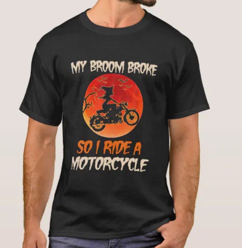 Bikergod Motorcycle My Broom Broke So Now I Ride A Motorcycle Halloween T-shirt, Crew-neck Sweatshirt, Hoodie, Tank Top, V-neck T-shirt Design 2D Full Printed Sizes S - 5XL - NABD359