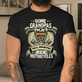 Bikergod Motorcycle Some Grandpas Play Bingo Real Grandpas Ride Motorcycles T-shirt, Crew-neck Sweatshirt, Hoodie, Tank Top, V-neck T-shirt Design 2D Full Printed Sizes S - 5XL - NABR286